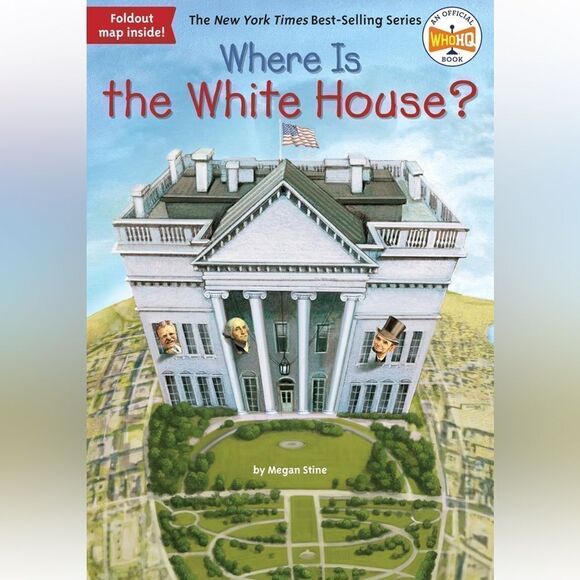 “Where is the White House?” By Megan Stine - Picture 1 of 7